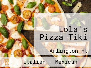 Lola's Pizza Tiki