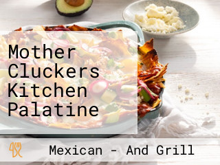 Mother Cluckers Kitchen Palatine