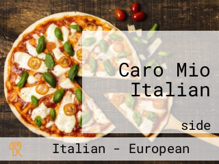 Caro Mio Italian