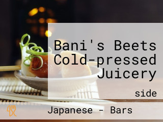 Bani's Beets Cold-pressed Juicery