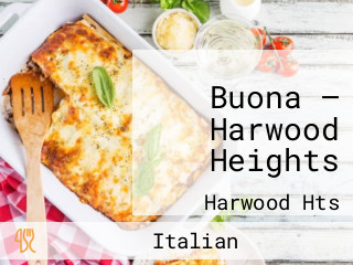 Buona — Harwood Heights