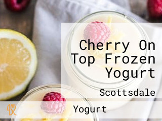 Cherry On Top Frozen Yogurt