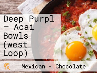 Deep Purpl — Acai Bowls (west Loop)