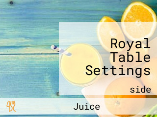 Royal Table Settings