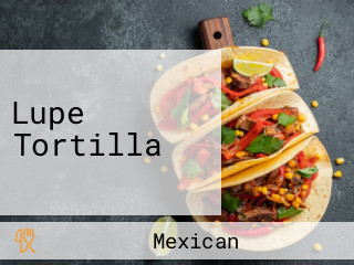 Lupe Tortilla