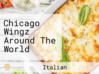 Chicago Wingz Around The World