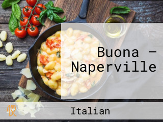 Buona — Naperville