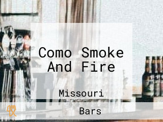 Como Smoke And Fire