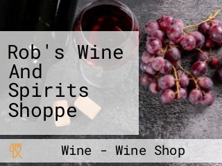 Rob's Wine And Spirits Shoppe