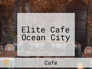 Elite Cafe Ocean City