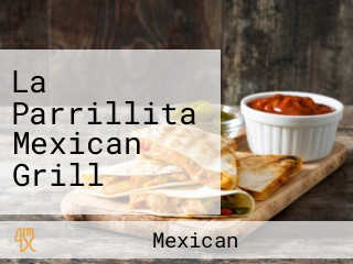 La Parrillita Mexican Grill