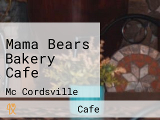 Mama Bears Bakery Cafe