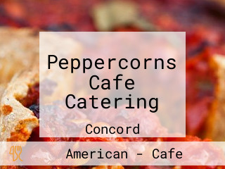 Peppercorns Cafe Catering