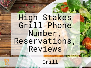 High Stakes Grill