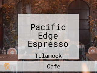 Pacific Edge Espresso