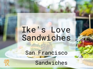 Ike's Love Sandwiches