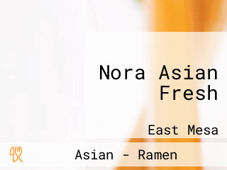 Nora Asian Fresh