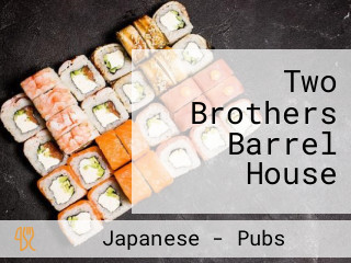 Two Brothers Barrel House