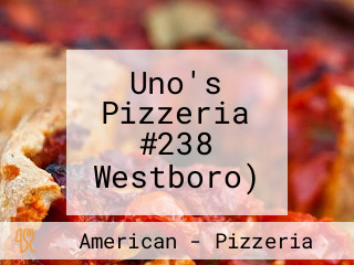 Uno's Pizzeria #238 Westboro)