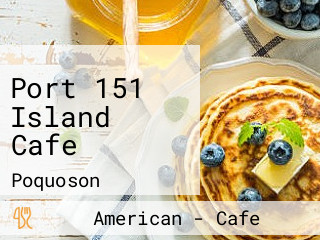 Port 151 Island Cafe