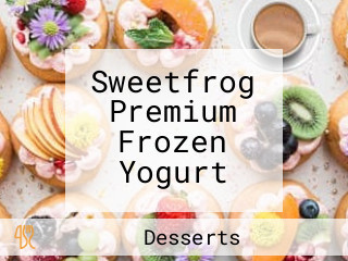 Sweetfrog Premium Frozen Yogurt