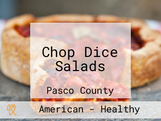 Chop Dice Salads