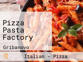 Pizza Pasta Factory