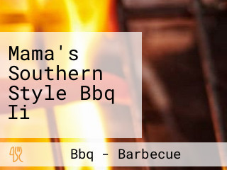 Mama's Southern Style Bbq Ii