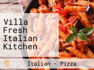 Villa Fresh Italian Kitchen