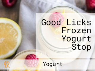 Good Licks Frozen Yogurt Stop