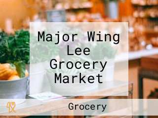 Major Wing Lee Grocery Market