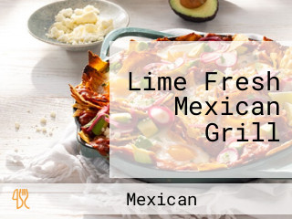 Lime Fresh Mexican Grill