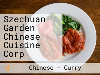 Szechuan Garden Chinese Cuisine Corp