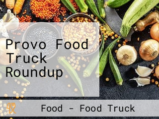 Provo Food Truck Roundup