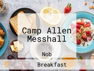 Camp Allen Messhall