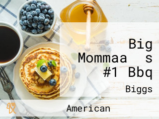 Big Mommaas #1 Bbq