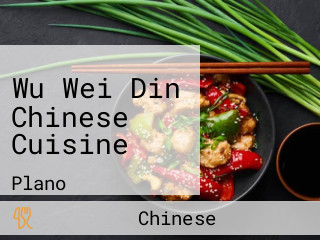 Wu Wei Din Chinese Cuisine