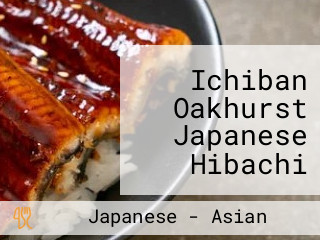 Ichiban Oakhurst Japanese Hibachi Steakhouse Sushi