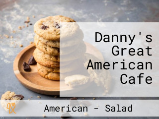 Danny's Great American Cafe