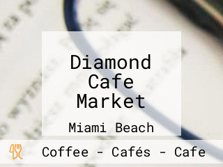 Diamond Cafe Market