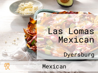 Las Lomas Mexican