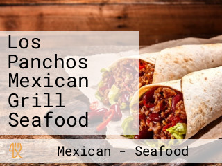 Los Panchos Mexican Grill Seafood