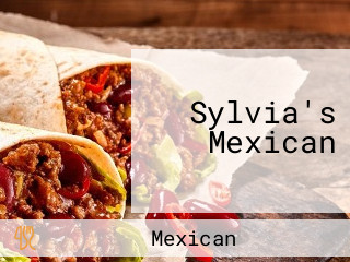 Sylvia's Mexican