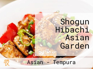 Shogun Hibachi Asian Garden