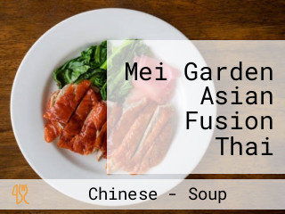 Mei Garden Asian Fusion Thai Vietnamese Chinese Food