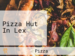 Pizza Hut In Lex