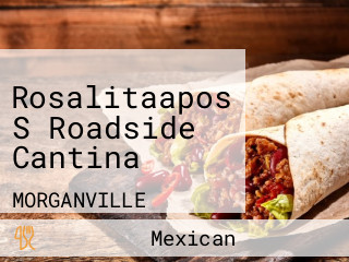 Rosalitaapos S Roadside Cantina