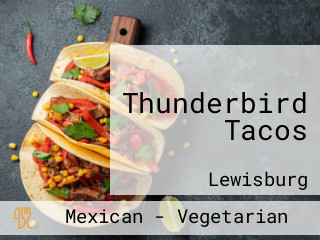 Thunderbird Tacos