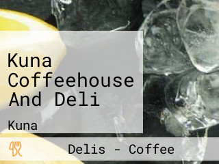 Kuna Coffeehouse And Deli