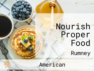 Nourish Proper Food